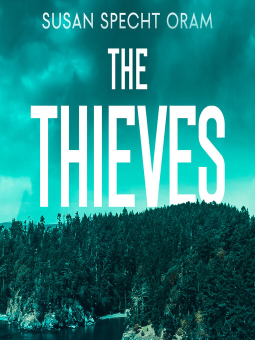 Title details for The Thieves by Susan Specht Oram - Wait list